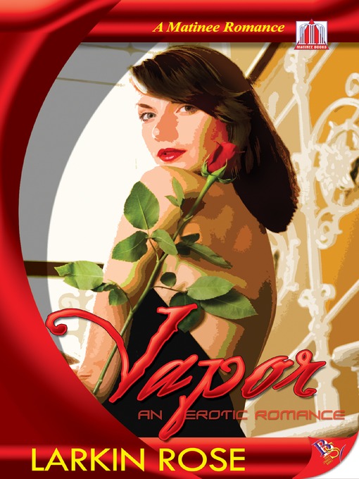 Title details for Vapor by Larkin Rose - Available